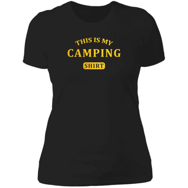 this is my camping shirt lady t-shirt