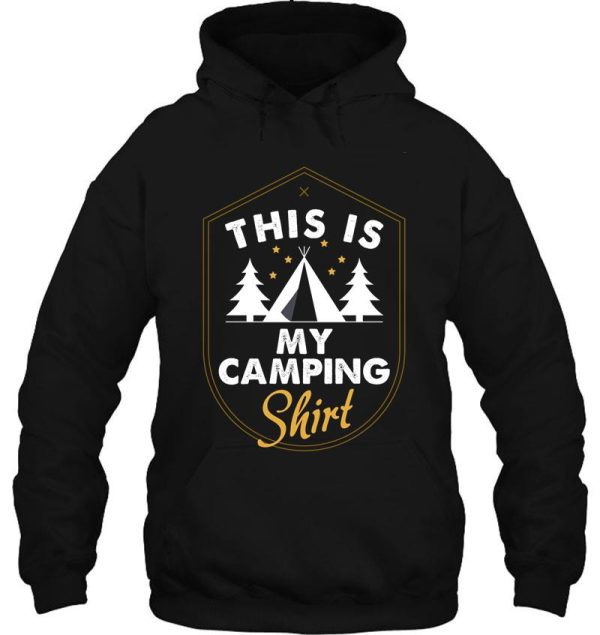 this is my camping shirt t-shirt camping t-shirt camp t-shirt womens mens unisex hoodie raglan sleeve hoodie