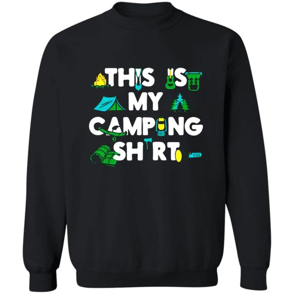 this is my camping sweatshirt