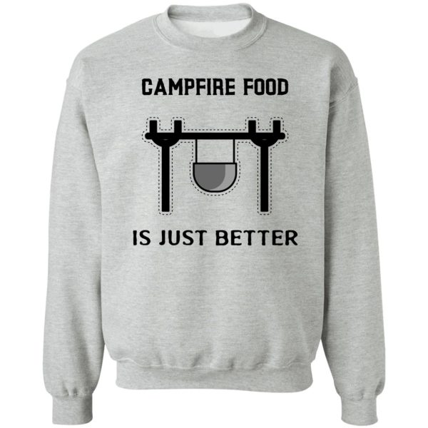 thru hiker tees - campfire food is just better sweatshirt