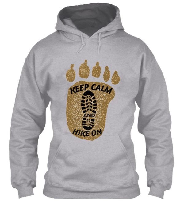 thru hiking the pct trail design. keep calm hike on when you enter your bear territory.. hoodie