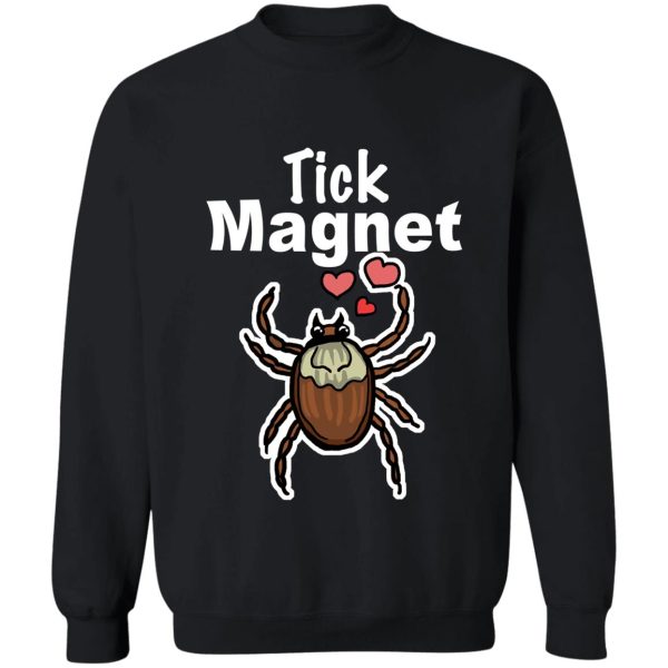 tick magnet sweatshirt