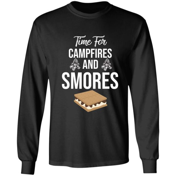 time for campfires and smores long sleeve