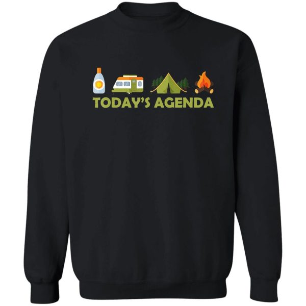 today plan is camping campfire drinking camper sweatshirt