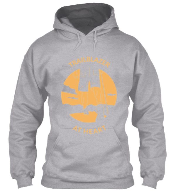 trailblazer at heart hoodie