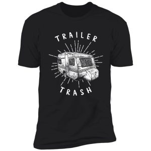 trailer trash shirt