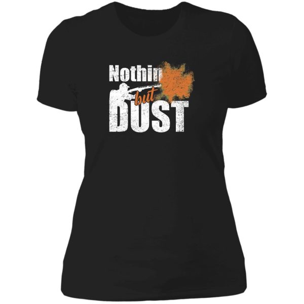 trap shooting nothin but dust lady t-shirt