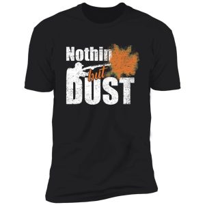 trap shooting nothin but dust shirt