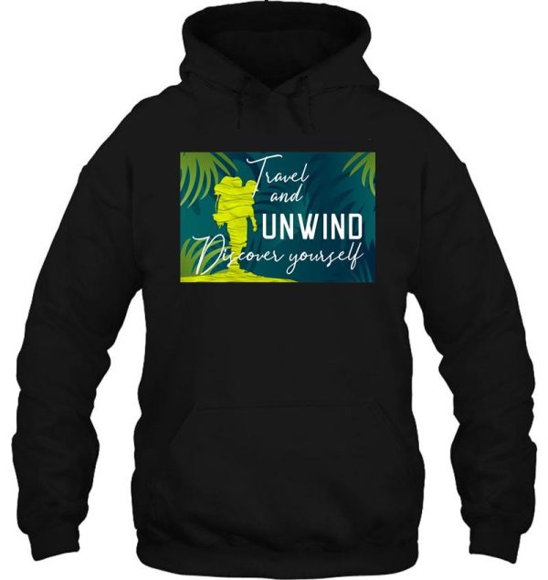 travel and unwind hoodie