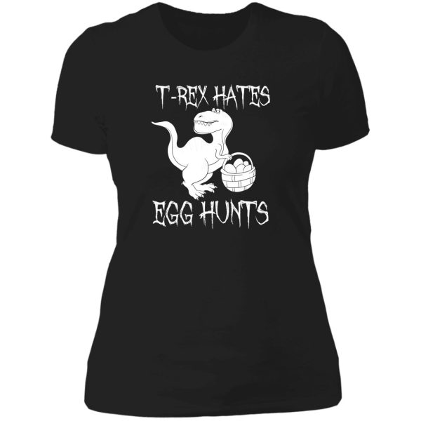 trex hates egg hunts funny dinosaur lady t-shirt