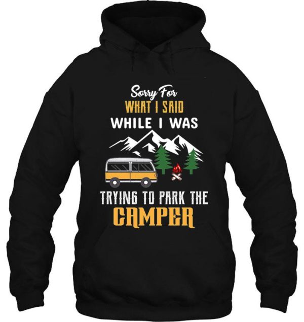 trying to park the camper shirt hoodie