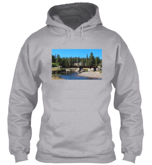 tuolumne river bridge yosemite hoodie
