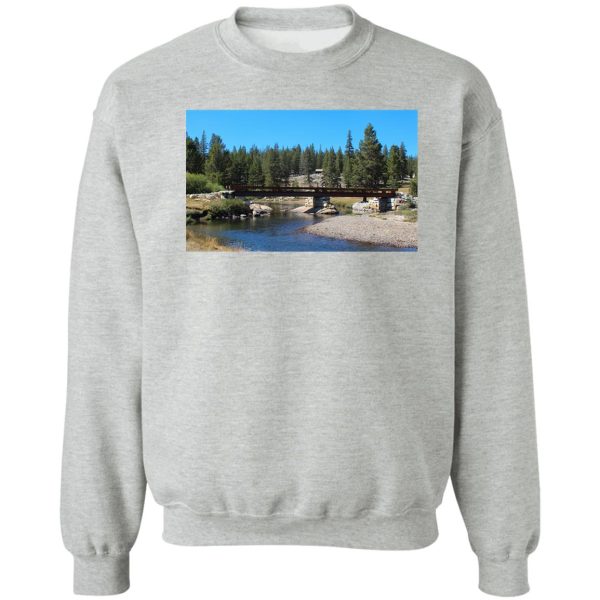 tuolumne river bridge yosemite sweatshirt