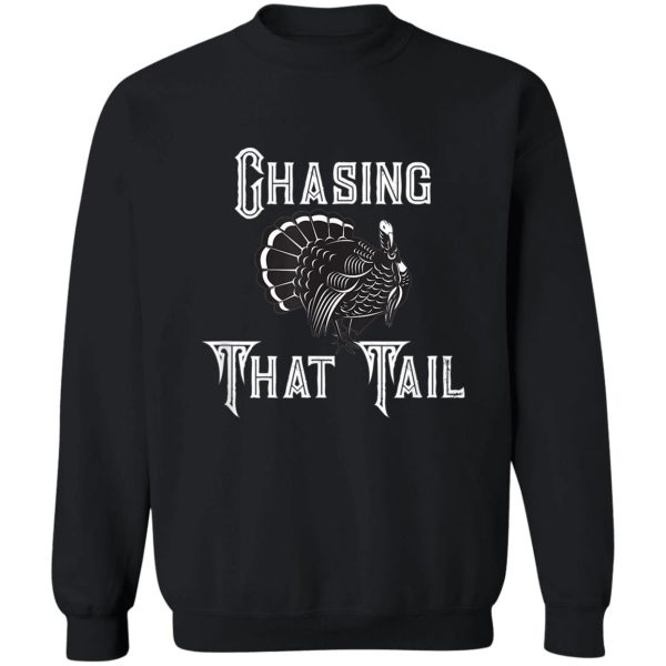 turkey-hunting-hunter-hunt-funny-season-gift sweatshirt