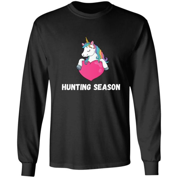 unicorn hunting season funny gift idea long sleeve