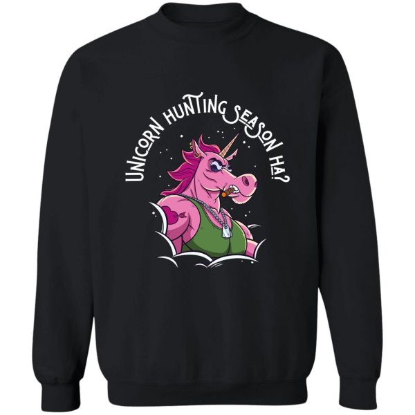 unicorn hunting season ha sweatshirt