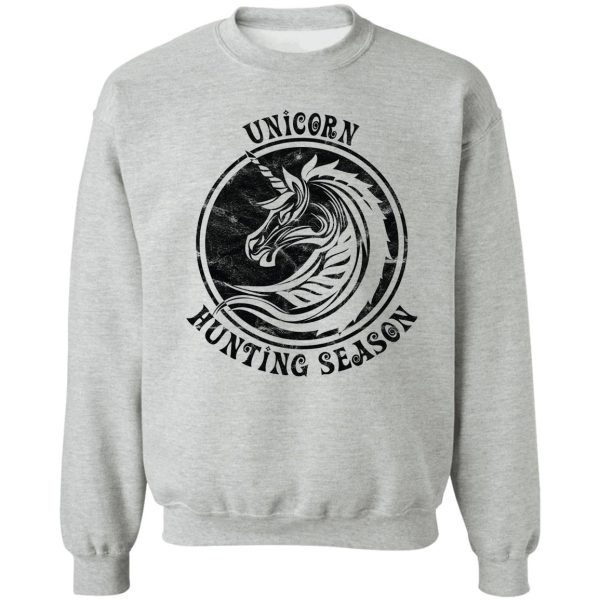 unicorn hunting season sweatshirt