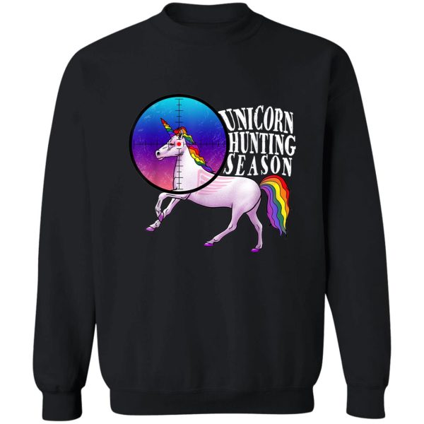 unicorn hunting season sweatshirt