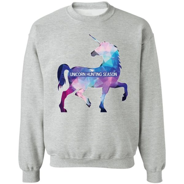 unicorn hunting season sweatshirt