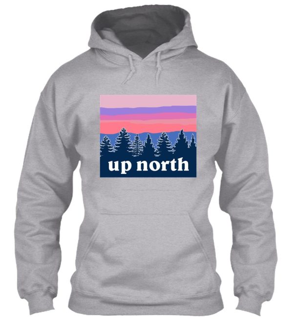 up north hoodie