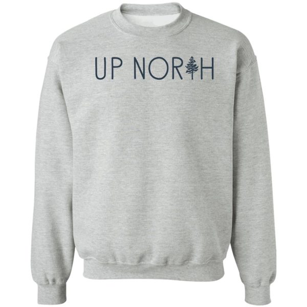 up north pine tree sweatshirt