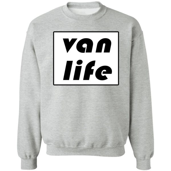 van life sweatshirt