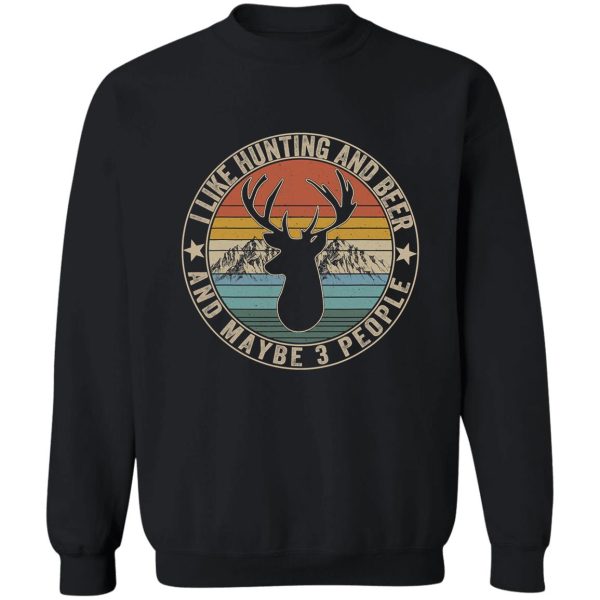 vintage i like hunting beer funny sweatshirt