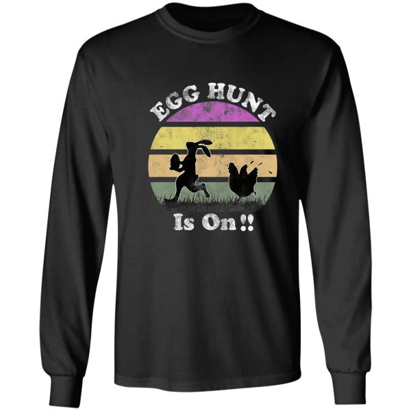 vintage retro egg hunt is on funny long sleeve