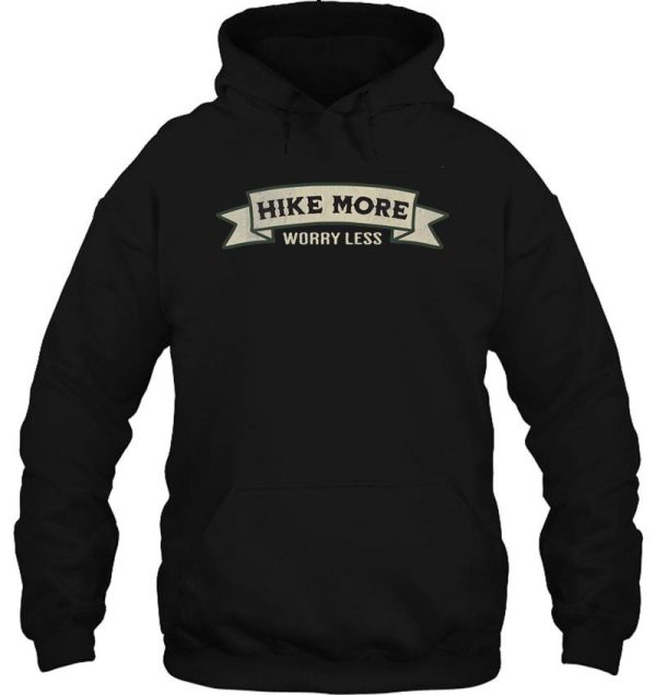 vintage style hike more worry less hoodie