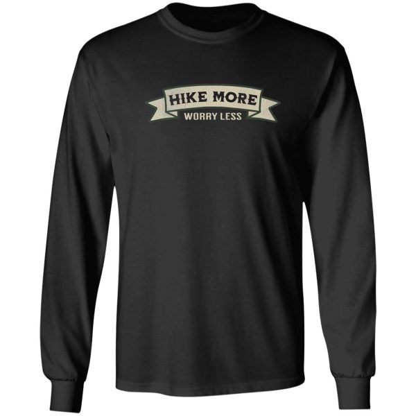 vintage style hike more worry less long sleeve