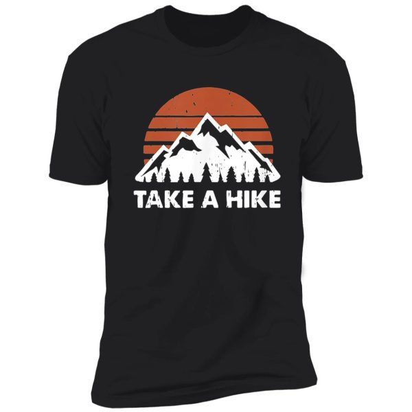 vintage take a hike outdoors nature hiking lover shirt