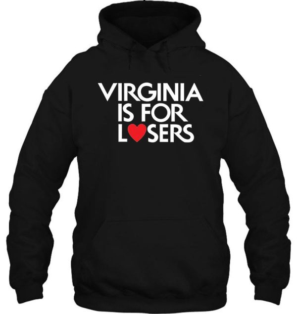 virginia is for losers (white text) hoodie
