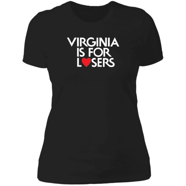 virginia is for losers (white text) lady t-shirt