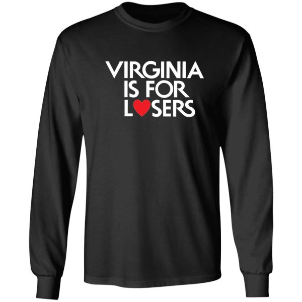virginia is for losers (white text) long sleeve