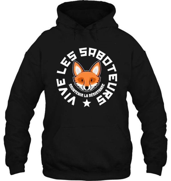 vive les saboteurs hoodie