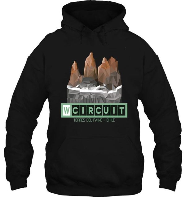 w circuit - torres del paine national park patagonia chile hoodie