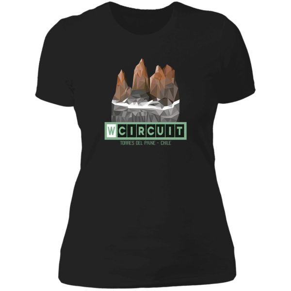 w circuit - torres del paine national park patagonia chile lady t-shirt