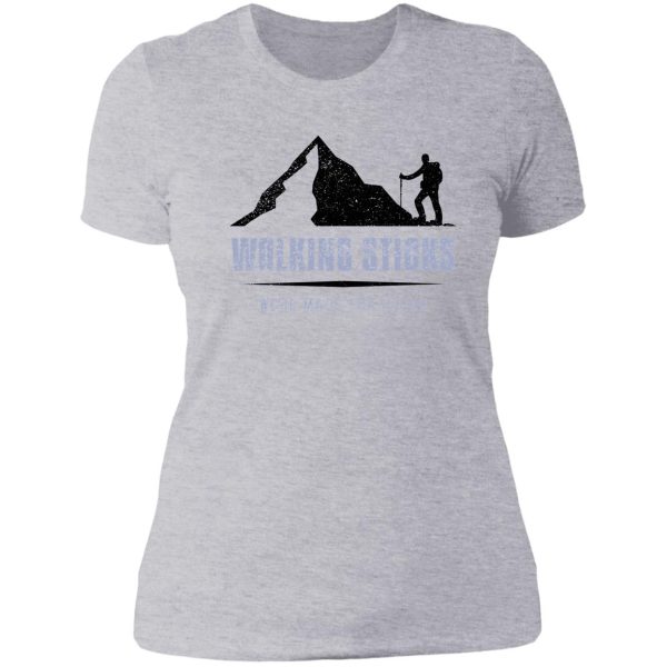 walking sticks were made for hiking lady t-shirt