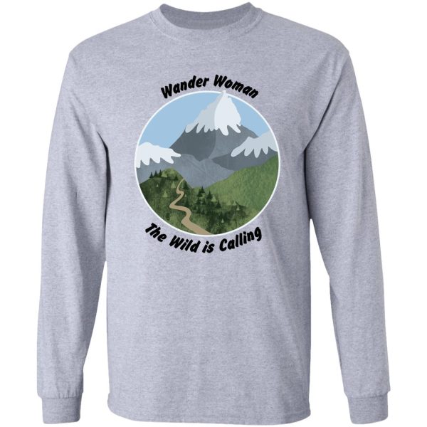 wander woman you know you were born to wander long sleeve