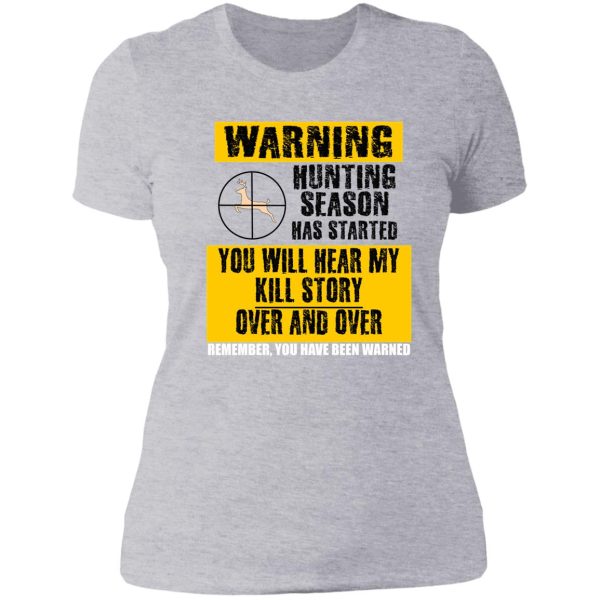 warning hunting season stories deer hunting gifts lady t-shirt