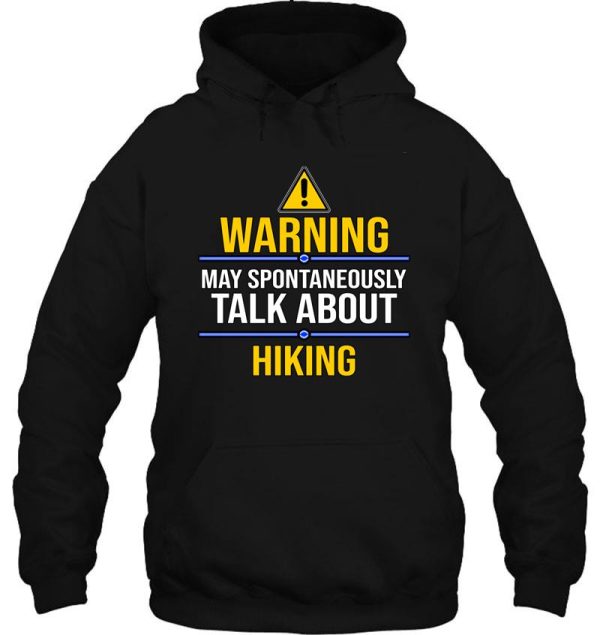 warning may spontaneously talk about hiking hoodie