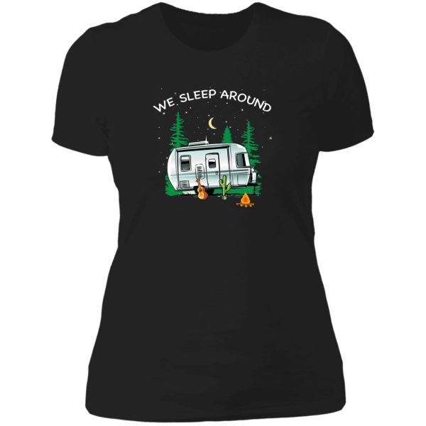 we sleep around camping camper t-shirt lady t-shirt