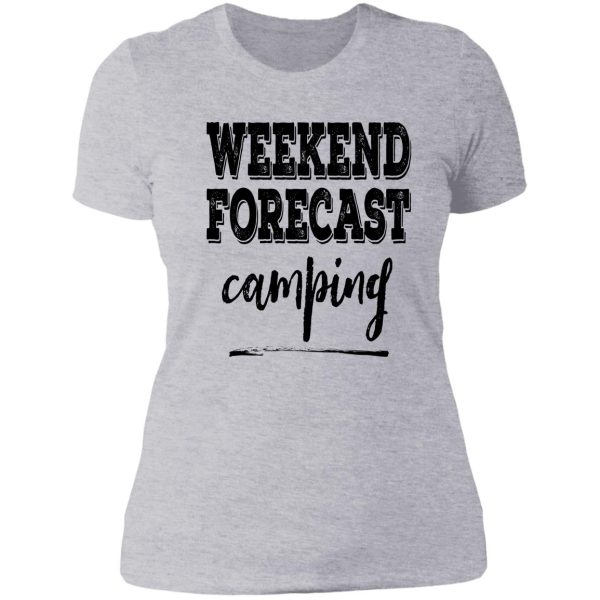 weekend forecast camping-summer. lady t-shirt