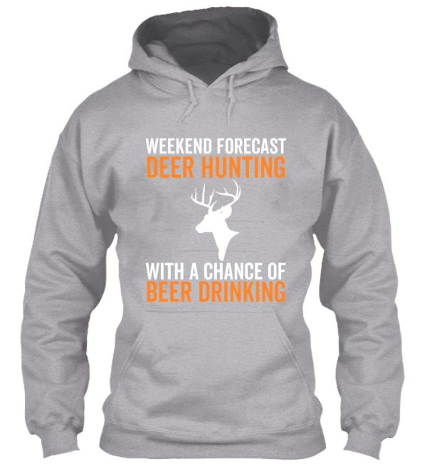 weekend forecast deer hunting hoodie