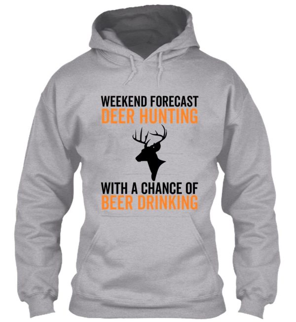 weekend forecast deer hunting hoodie