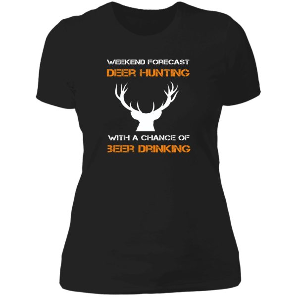 weekend forecast deer hunting with a chance of beer drinking lady t-shirt