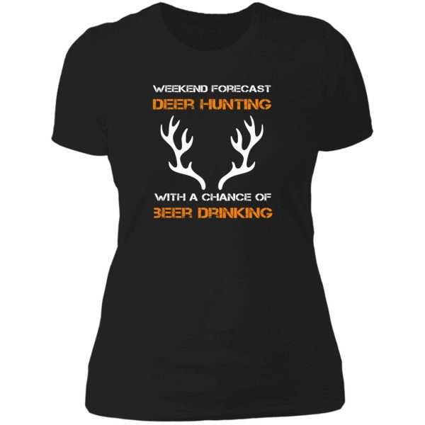 weekend forecast deer hunting with a chance of beer drinking lady t-shirt