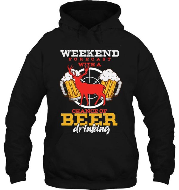 weekend forecast hunting beer hunt hunter hoodie