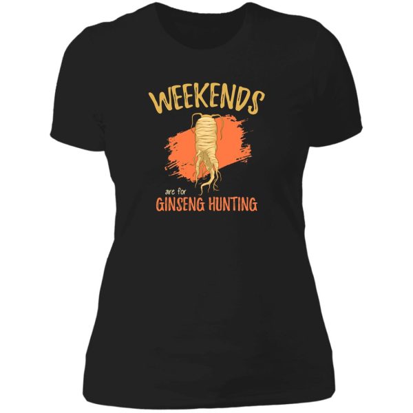 weekends are for ginseng hunting plant lovers quote product lady t-shirt