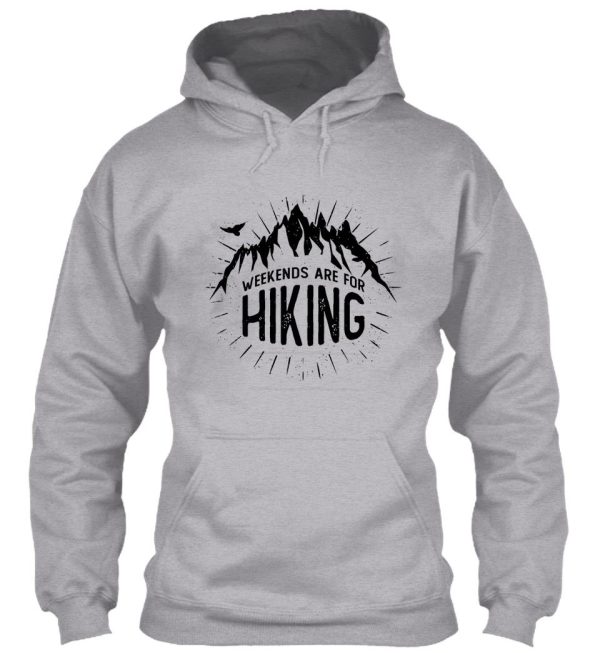 weekends are for hiking hoodie